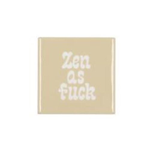Tile Zen As Fuck Beige 10x10x1cm