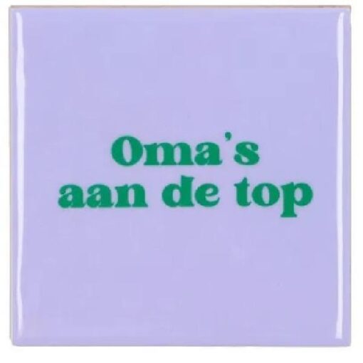 Tile Oma's aan de top paars 10x10x10x1cm