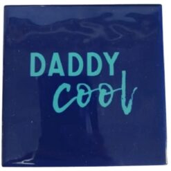 Tegeltje Daddy Cool